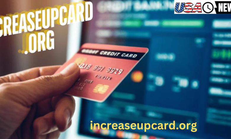 IncreaseUpCard.org